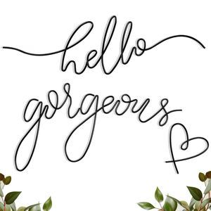 Hello Gorgeous Metal Wall Art Decor Minimalist Decoration Metal Hello Gorgeous💝